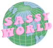 Sassy World